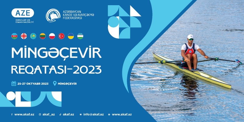 "Mingəçevir Reqatası-2023"də 8 ölkədən 14 komanda iştirak edəcək