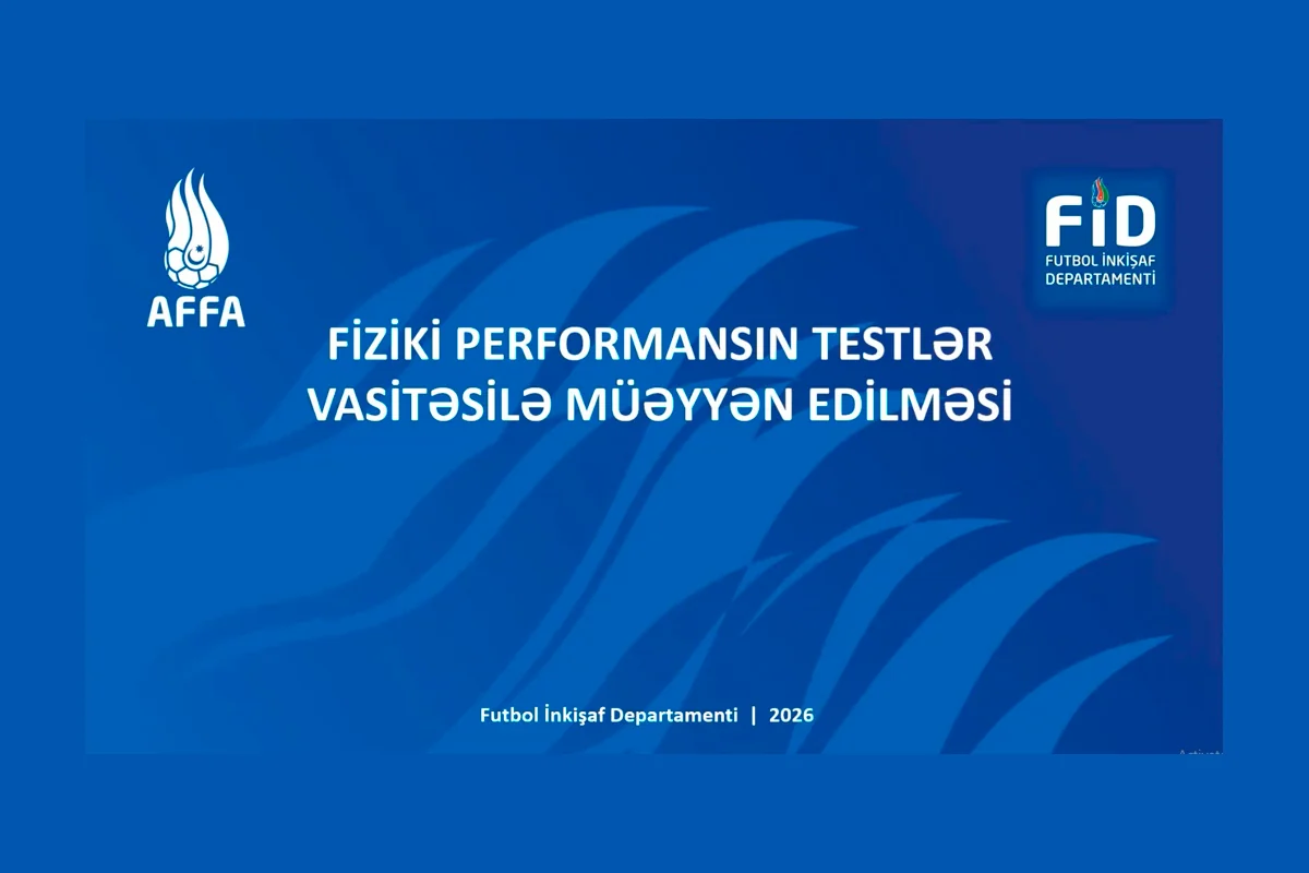 AFFA fiziki performansın testlər vasitəsilə müəyyən edilməsinə dair vebinar təşkil edib