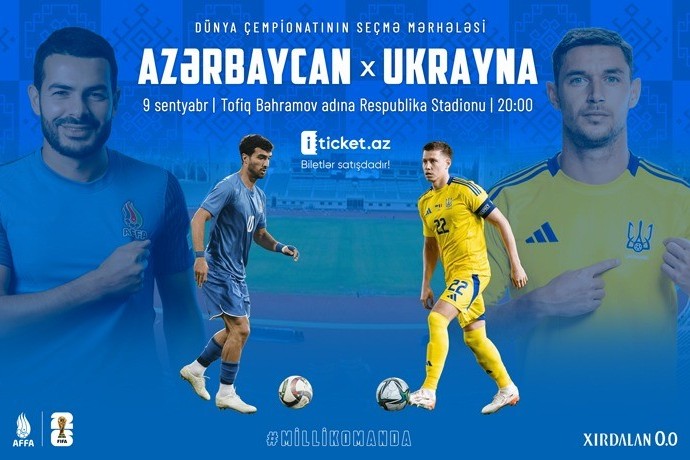 Millimizin Ukrayna oyununun biletləri 5 - 200 manat aralığında