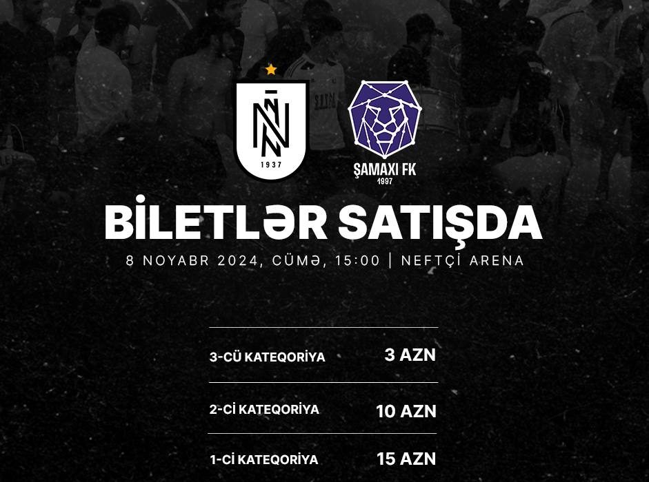 “Neftçi” – “Şamaxı”: biletlər satışda