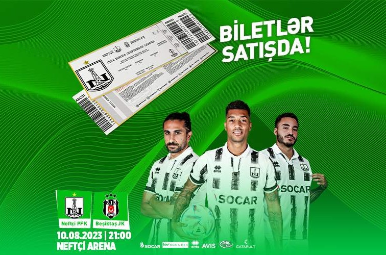 “Neftçi” – “Beşiktaş” oyununun biletləri satışda