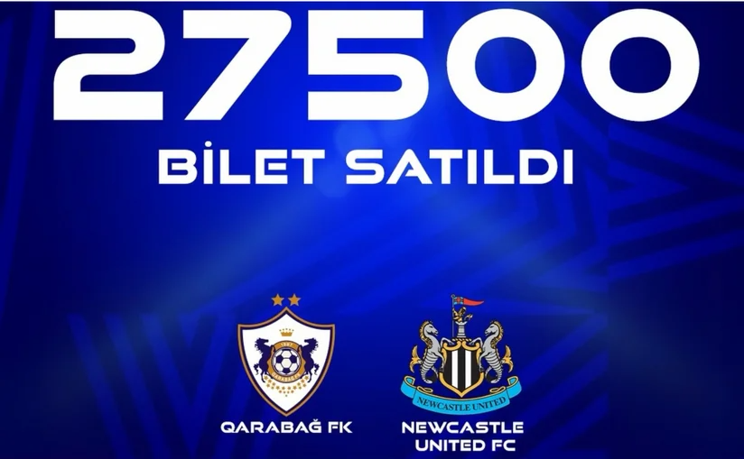 "Qarabağ" - "Nyukasl" matçına 27 500 bilet satıldı