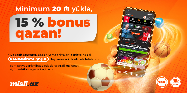20 AZN depozit et, 15% bonus qazan! – Misli.az-da möhtəşəm kampaniya
