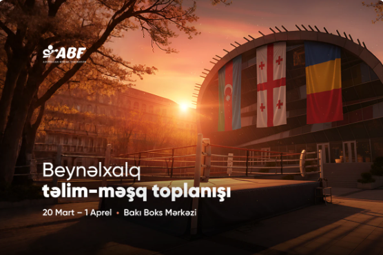 Bakıda boks üzrə beynəlxalq təlim-məşq toplanışı keçiriləcək
