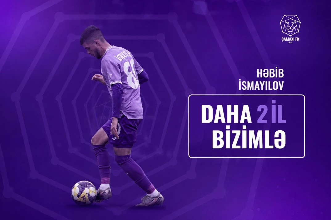“Şamaxı” Həbib İsmayılovla yeni müqavilə imzaladı