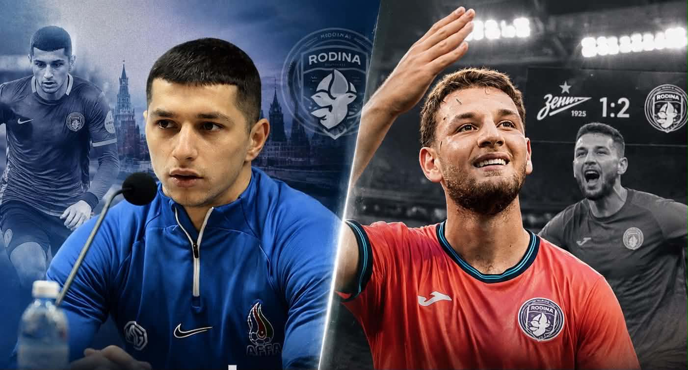 Səbuhi ilə Qəribyanın “Rodina” hekayəsi: biri getmədi, digəri “Zenit”i vurdu